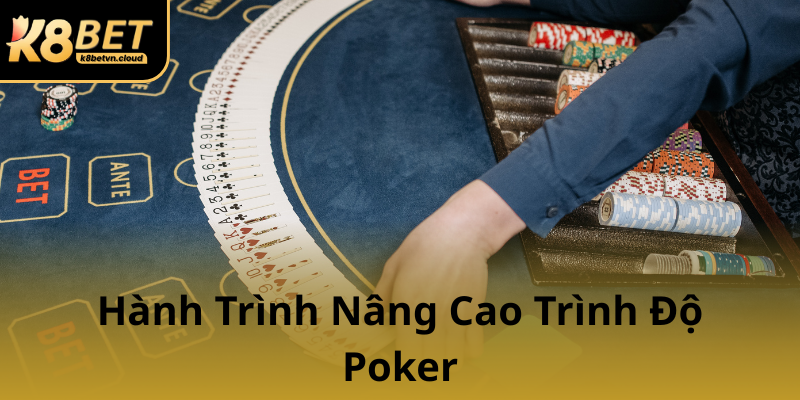 Hanh Trinh Nang Cao Trinh Do Poker0