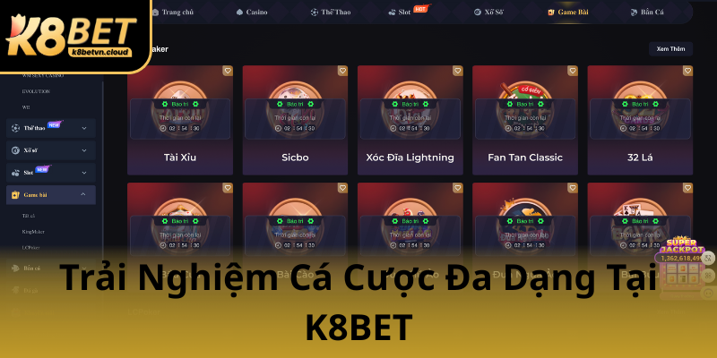 Trải Nghiệm Cá Cược Đa Dạng Tại K8BET Trải Nghiệm Cá Cược Đa Dạng Tại K8BET