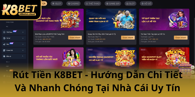 Rut Tien K8Bet Huong Dan Chi Tiet Va Nhanh Chong Tai Nha Cai Uy Tin0